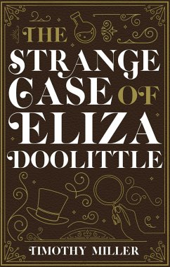 The Strange Case of Eliza Doolittle - Miller, Timothy