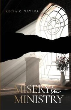 Misery in Ministry - Taylor, Kecia C.