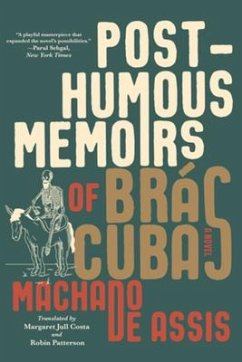 Posthumous Memoirs of Bras Cubas - De Assis, Joaquim Maria M;Costa, Margaret Jull;Patterson, Robin