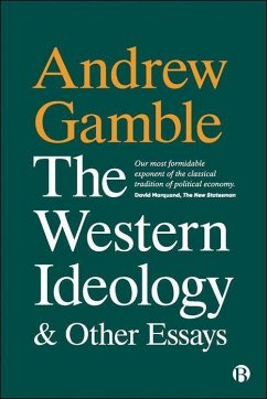 The Western Ideology and Other Essays - Gamble, Andrew