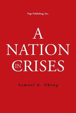 A Nation in Crises - Obeng, Samuel G