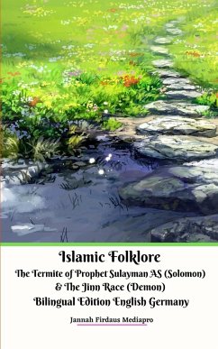 Islamic Folklore The Termite of Prophet Sulayman AS (Solomon) and The Jinn Race (Demon) Bilingual Edition - Mediapro, Jannah Firdaus