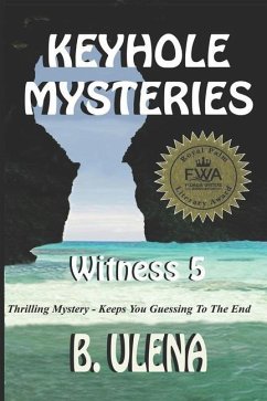 Keyhole Mysteries: Witness 5 - Ulena, B.