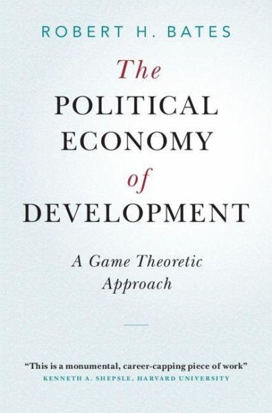 The Political Economy of Development The Political Economy of Development