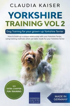 Yorkshire Training Vol 2  Dog Training for your grown-up Yorkshire Terrier - Kaiser, Claudia