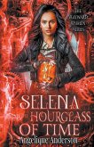 Selena and the Hourglass of Time