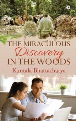 The Miraculous Discovery in the Woods - Kuntala Bhattacharya