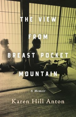 The View From Breast Pocket Mountain - Anton, Karen Hill