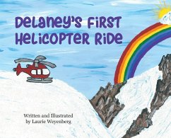 Delaney's First Helicopter Ride - Weyenberg, Laurie