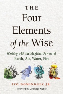 The Four Elements of the Wise - Dominguez, Ivo, Jr. (Ivo Dominguez, Jr.)