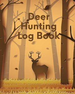 Deer Hunting Log Book - Larson, Patricia