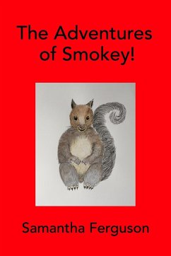 The Adventures of Smokey! - Ferguson, Samantha