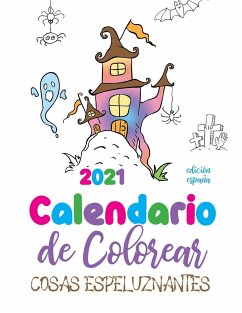 Calendario de Colorear 2021 cosas espeluznantes (edición españa) - Gumdrop Press