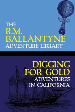Digging for Gold - Ballantyne, R. M.
