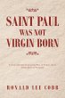Saint Paul Was Not Virgin Born - Bild 1