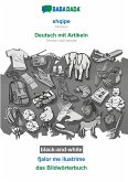 BABADADA black-and-white, shqipe - Deutsch mit Artikeln, fjalor me ilustrime - das Bildwörterbuch