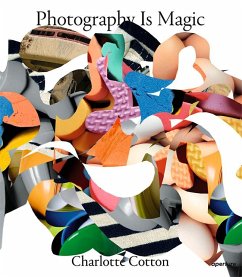 Photography Is Magic (Signed Edition) - Cotton, Charlotte