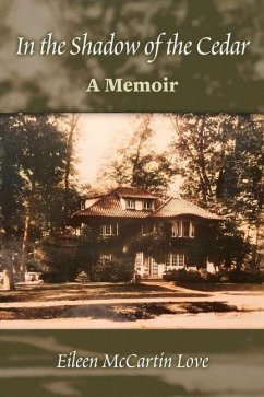 In the Shadow of the Cedar - A Memoir - Love, Eileen McCartin