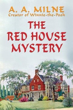 The Red House Mystery - Milne, A. A.