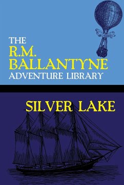 Silver Lake - Ballantyne, R. M.