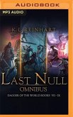 Last Null Omnibus: Dagger of the World, Books 7-9