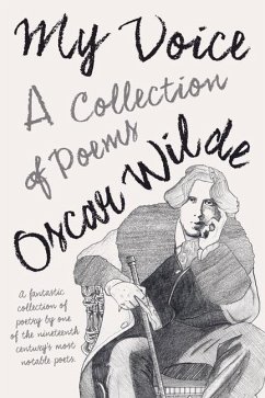 My Voice - A Collection of Poems - Wilde, Oscar