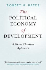 The Political Economy of Development - Bates, Robert H