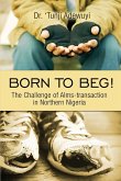 Born to Beg! The Challenge of Alms-transaction in Northern Nigeria