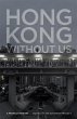 Hong Kong Without Us - Bild 1
