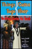 Things Come Together: The African Carries the Torch