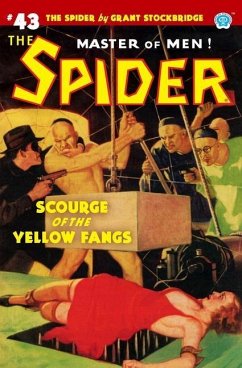 The Spider #43: Scourge of the Yellow Fangs - Tepperman, Emile C.