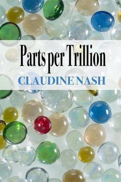 Parts per Trillion - Nash, Claudine