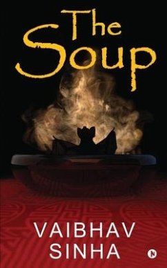 The Soup - Vaibhav Sinha