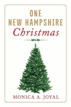 One New Hampshire Christmas: Volume 3 - Joyal, Monica A.