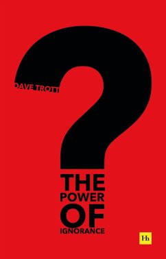 The Power of Ignorance - Trott, Dave