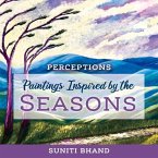 Paintings Inspired by the Seasons: Volume 1