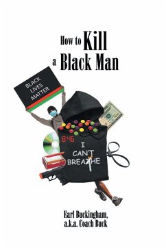 How to Kill a Black Man - Buckingham a. k. a. Coach Buck, Earl