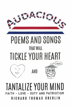 Audacious Poems And Songs That Will Tickle Your Heart And Tantalize Your Mind - Oberlin, Richard Thomas