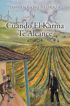 Cuando El Karma Te Alcance - Pedraza, Luis Enrique