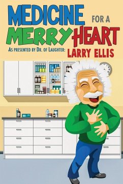 Medicine for a Merry Heart - Ellis, Larry