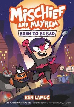 Cover Mischief and Mayhem #1: Born to Be Bad