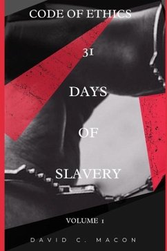 31 Days of Slavery: Code of Ethics - Macon, David C.