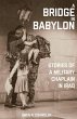 A Bridge in Babylon: Stories of a... - Bild 1
