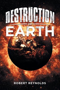 Destruction of Earth - Reynolds, Robert