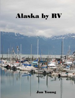 Alaska by RV - Young, Jan