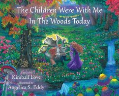 The Children Were With Me In The Woods Today - Love, Kimball