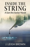 Inside the String: A Sam the Seeker Novel