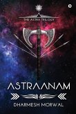 Astraanam: The Astra Trilogy - Book 1