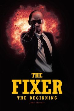 The Fixer: The Beginning - Stewart, John