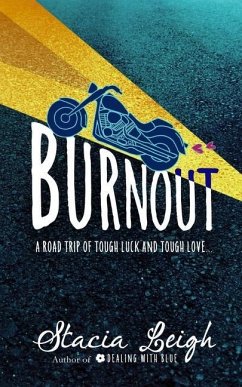 Burnout - Leigh, Stacia